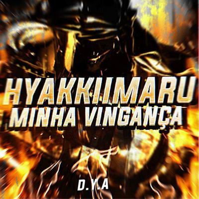 Hyakkimaru: Minha Vingança By Dya Rapper's cover