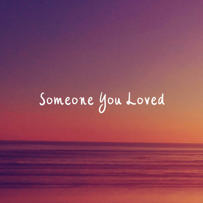 Someone You Loved By Ocean Avenue, Yohann Mills, Lyle Kam's cover