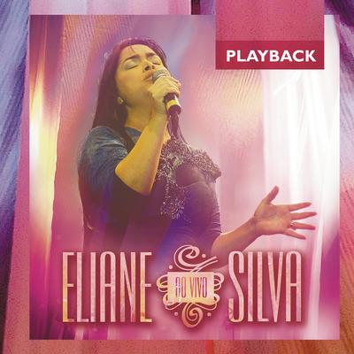 Isto é coisa pra Deus (Playback) By Eliane Silva's cover