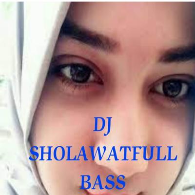 DJ SHOLAWAT FULL BASS's cover
