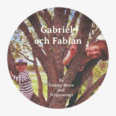 Gabriel och Fabian By Nylonwings, Tommy Berre's cover