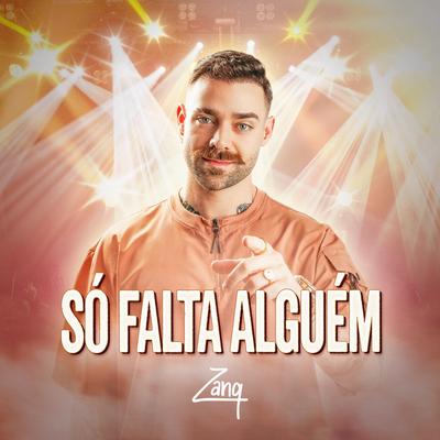 Só Falta Alguém By Zanq's cover