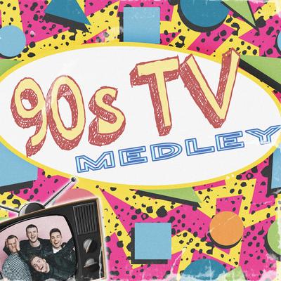 90s TV Medley's cover
