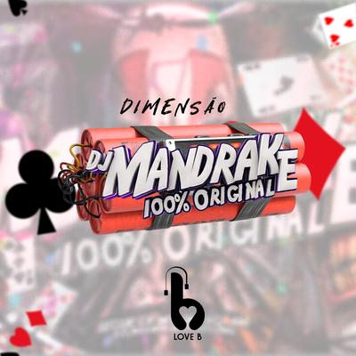 Dimensão By DJ Mandrake 100% Original's cover