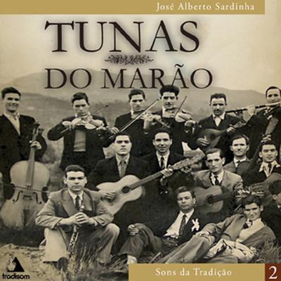 Tunas do Marão por José Alberto Sardinha (Sons da Tradição Vol. 2)'s cover