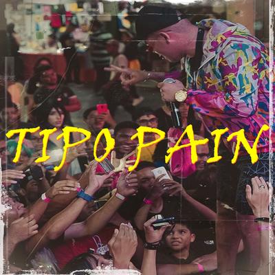 Tipo Pain's cover