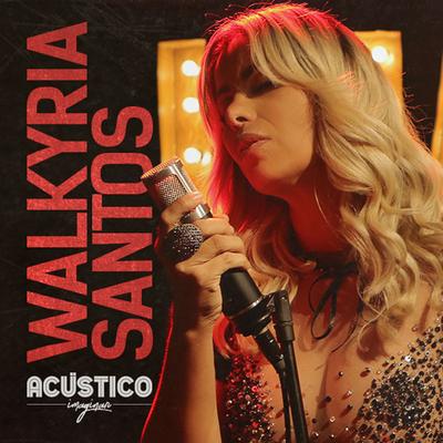Acústico Imaginar: Walkyria Santos's cover