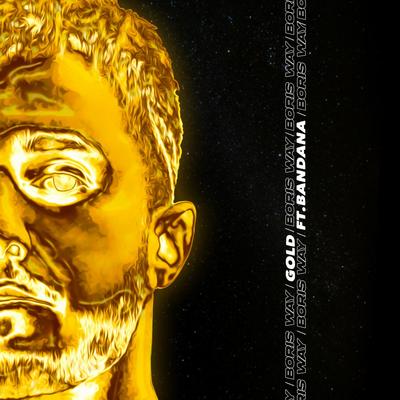 Gold (feat. BANDANA) By Boris Way, BANDANA's cover