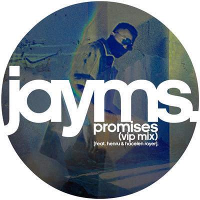 Promises (VIP Mix) By Jayms, Henru, Hacelen Royer's cover