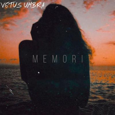 MEMORI By VETUS UMBRA's cover