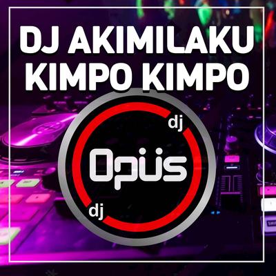 DJ Akimilaku Kimpo Kimpo's cover