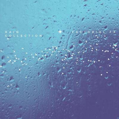 Rain Droplets By Factorial FX's cover