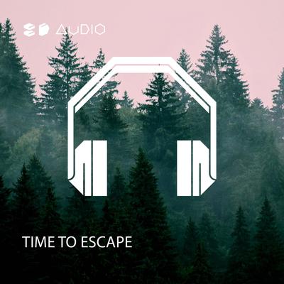 Time To Escape By 8D Audio, 8D Tunes's cover