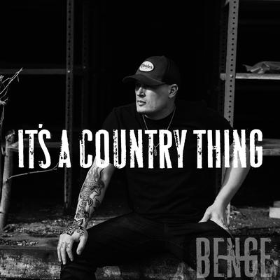 It's a Country Thing By Benge's cover