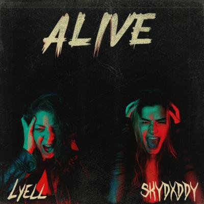 ALIVE By LYELL, SkyDxddy's cover
