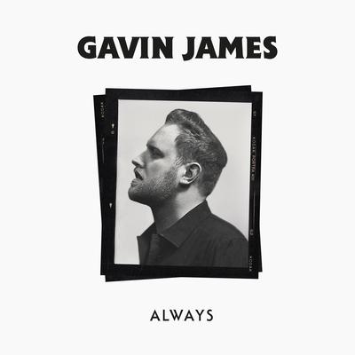 Always (Acoustic) By Gavin James's cover