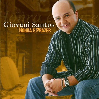 Honra e Prazer By Giovani Santos's cover