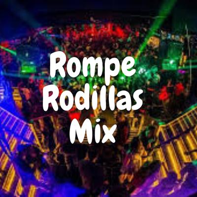 Rompe Rodillas Mix's cover