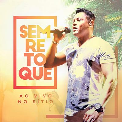 Meio Caminho Andado (Ao Vivo) By Sem Retoque's cover