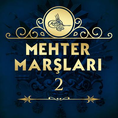 Hücum Marşı By Mehter's cover