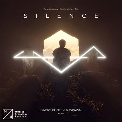 Silence (feat. Sarah McLachlan) [Gabry Ponte & R3SPAWN Remix] By Delerium, Gabry Ponte, R3SPAWN, Sarah McLachlan's cover