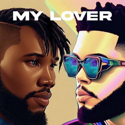My Lover By bad, KVC, diddy's cover