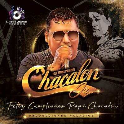 Feliz Cumpleaños Papá Chacalón's cover