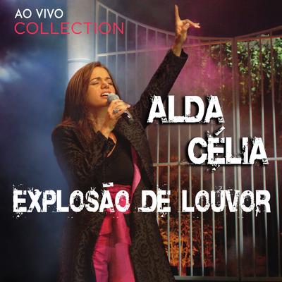 A Colheita (Ao Vivo) By Alda Célia's cover