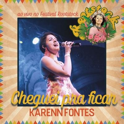 Cheguei pra Ficar (Ao Vivo no Festival Rootstock)'s cover