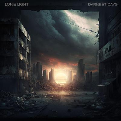 Darkest Days (Chill Version) By Lone Light's cover