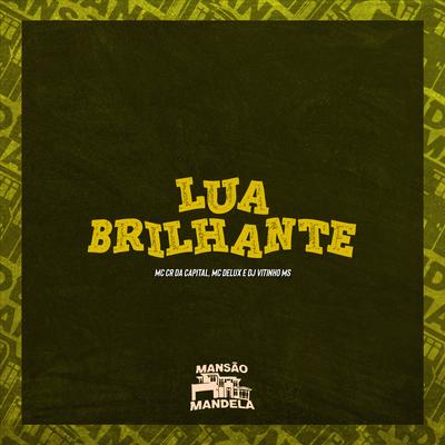 Lua Brilhante By Mc Delux, Mc CR Da Capital, DJ JZN 011's cover