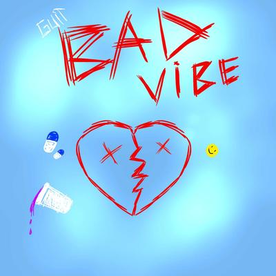 Bad Vibe By GUIT's cover
