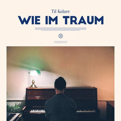 Wie Im Traum By Til Kolare's cover