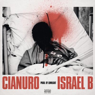 Cianuro By Israel B, LOWLIGHT's cover