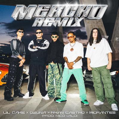 MERCHO REMIX (feat. Migrantes & Nico Valdi) By LiL CaKe, Ozuna, Ryan Castro, Migrantes, Nico Valdi's cover