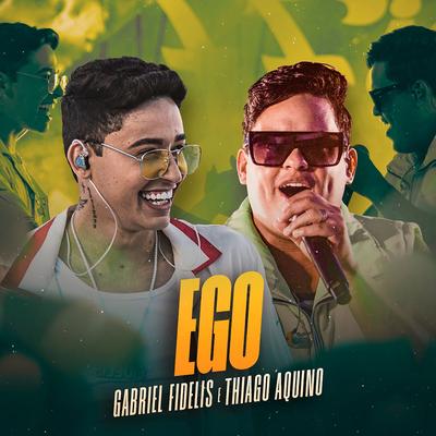 Ego By Gabriel Fidelis, Thiago Aquino's cover