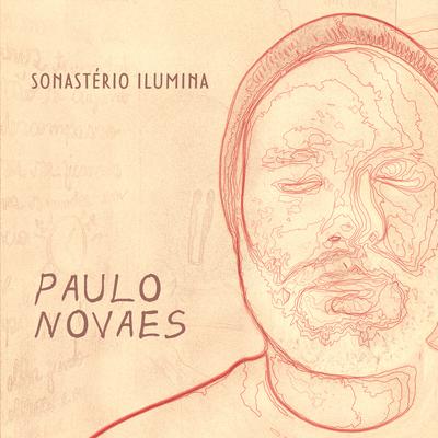 A Pessoa Que Você Mais Ama (Ao Vivo no Sonastério) By Paulo Novaes, Sonastério's cover