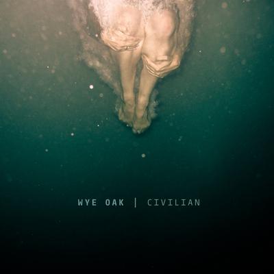 Civilian By Wye Oak's cover