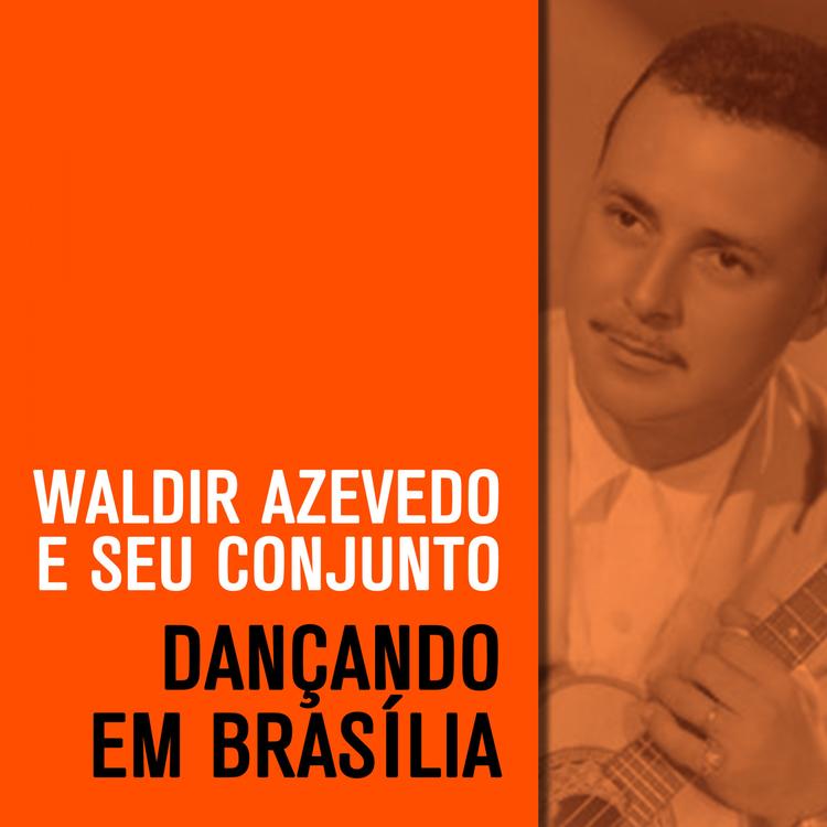 Waldir Azevedo e Seu Conjunto's avatar image