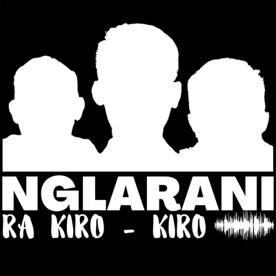 Nglarani Ra Kiro - Kiro By Gildcoustic's cover