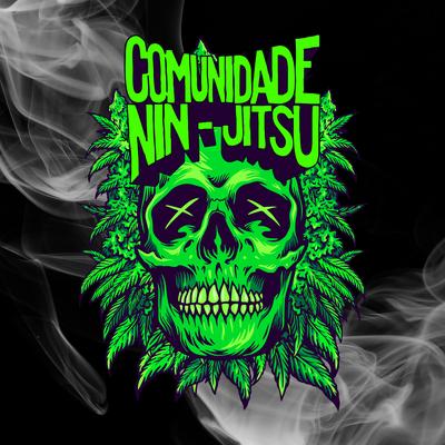 Ah! Eu Tô Sem Erva (Pesadona) By Comunidade Nin-Jitsu's cover