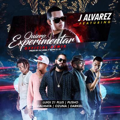 Quiero Experimentar (Remix) By Luigi 21 Plus, Pusho, Dalmata, Ozuna, Darkiel, J Alvarez's cover