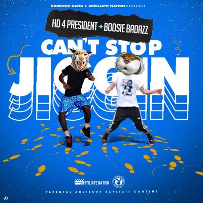 Can't Stop Jiggin' (Remix) By Hd4president, Boosie Badazz's cover