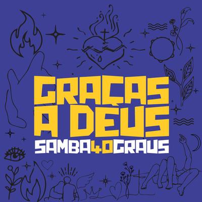 Graças a Deus By Samba 40 Graus's cover