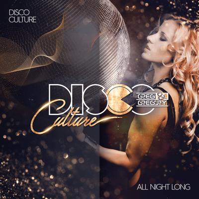 All Night Long (Scotty Summer Club Extended Mix) By Disco Culture, GREG, Gregory's cover