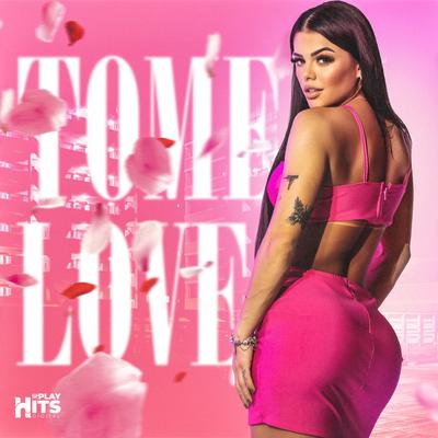 Tome Love By Nanda Batista's cover