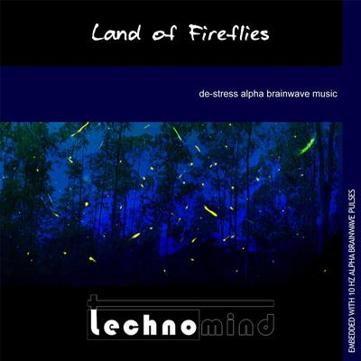 Land of Fireflies By Technomind's cover