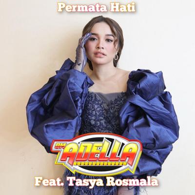 Permata Hati By OM Adella, Tasya Rosmala's cover