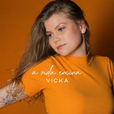 A Vida Ensina By Vicka's cover