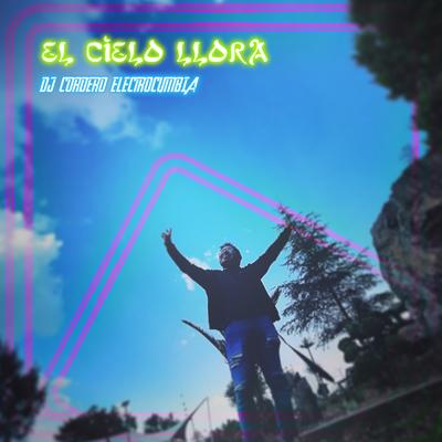 El Cielo Llora's cover